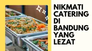 Makanan yang Menyatu dengan Kenangan: UKIE CATERING di Jantung Cilacap